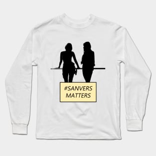 sanvers matters Long Sleeve T-Shirt